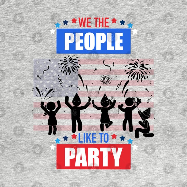 We The People Like To Party by TheMaskedTooner
